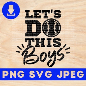 Let's Do This Boys Baseball SVG,Funny Baseball Kids SVG,Baseball Boy Gift Idea,Baseball Mom SVG,Instant Download for Cricut Design Space.