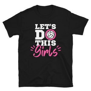 Let's Do This Girls Volleyball Shirt,Funny Volleyball Kids Tees,Volleyball Girl Gift,Volleyball Mom Tshirt,Short-Sleeve Unisex T-Shirt.