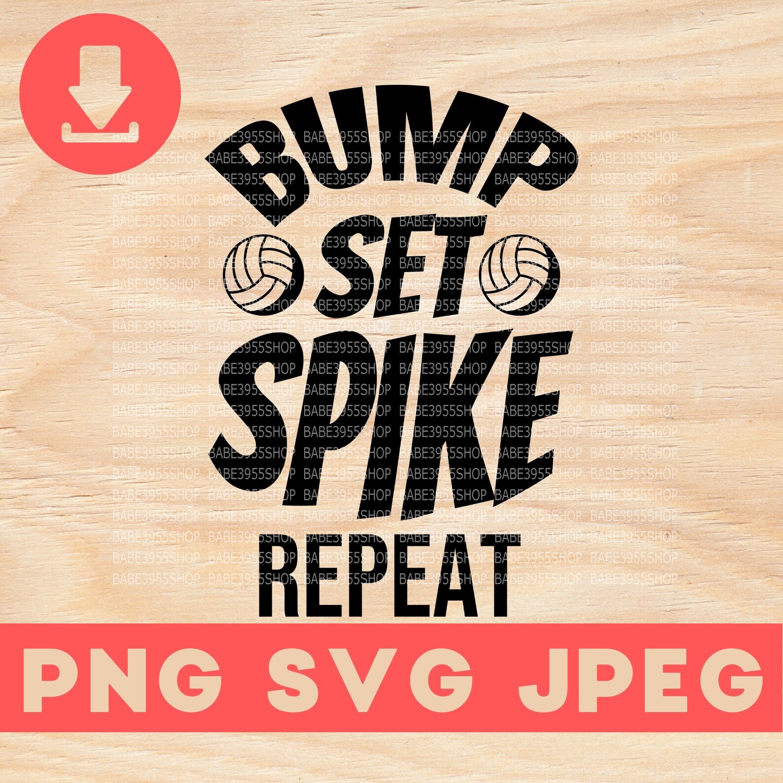 Bump Set Spike Repeat Svgvolleyball Lovers Svgvolleyball Etsy