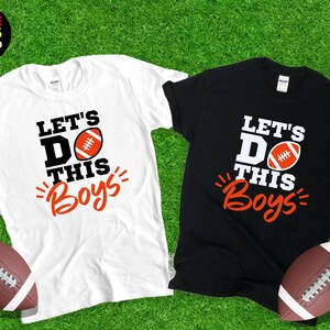 Let&#39;s Do This Boys Football Shirt,Funny Football Kids Tees,Football Boy Gift,Football Mom Tshirt,Short-Sleeve Unisex T-Shirt.