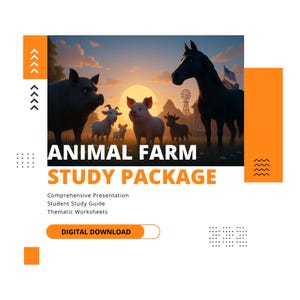 May include: Digital download graphic with the text "ANIMAL FARM STUDY PACKAGE" featuring illustrations of farm animals against a sunset backdrop. Includes "Comprehensive Presentation," "Student Study Guide," and "Thematic Worksheets."