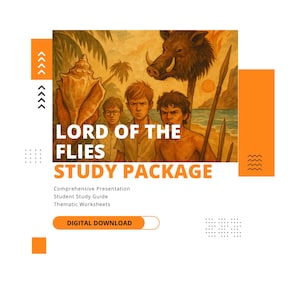 May include: A digital download study package for "Lord of the Flies" with a book cover illustration. The image features the book title, a depiction of characters, and the text "STUDY PACKAGE". Includes a comprehensive presentation, student study guide, and thematic worksheets.