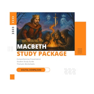 Peut inclure: Un pack d'étude numérique sur Macbeth avec un roi couronné, trois personnages encapuchonnés autour d'un feu, une épée flottante et deux spectres. Le texte indique MACBETH STUDY PACKAGE, Comprehensive Presentation, Student Study Guide, Thematic Worksheets et DIGITAL DOWNLOAD.