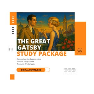 May include: A digital study package for The Great Gatsby featuring an illustration of a man in a tan suit and a woman in a blue dress holding a glass against a city skyline. Text includes The Great Gatsby Study Package, Comprehensive Presentation, Student Study Guide, Thematic Worksheets, and Digital Download.