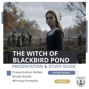 May include: A digital educational resource titled The Witch of Blackbird Pond Presentation & Study Guide. It features a young person in a white bonnet and dark dress, with text including Presentation Slides, Study Guide, Writing Prompts, No-Prep Lessons, Jr Level, and the Centum Libri Society logo.