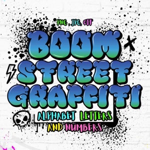 Boom Street Graffiti Alphabet letters & numbers PNG file Transparent Background Graffiti letters, Instant Download