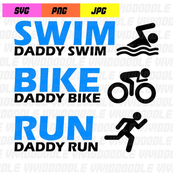 Daddy Tri Swim Bike Run Triathlon Design PNG, JPG, SVG Digital Download File, Sublimation