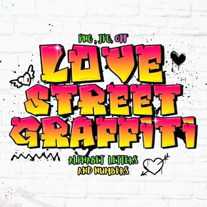 Love Street Graffiti Alphabet letters & numbers PNG file Transparent Background Graffiti letters, Instant Download