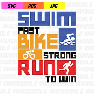 Triathlon Swim Fast Bike Strong Run to Win SVG Design Jpg,PNG Digital Download PNG Datei Silhouette