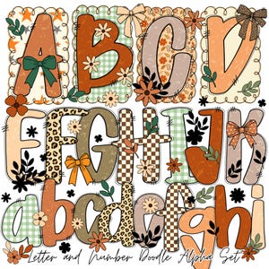 May include: A decorative alphabet set featuring uppercase and lowercase letters, each with unique patterns and embellishments. The letters showcase floral, plaid, and animal print designs, accented with bows and leaves. The text at the bottom reads "Letter and Number Doodle Alpha Set."