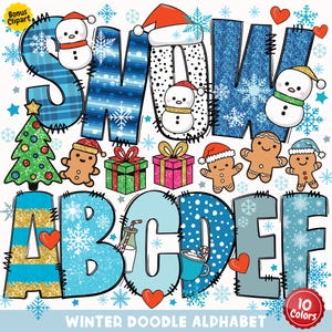May include: A winter doodle alphabet featuring blue, white and red letters. The letters are decorated with snowflakes, stars and other winter-themed designs. The letters spell out "SNOW" and "ABCDE". There are also images of snowmen, gingerbread people and Christmas trees.