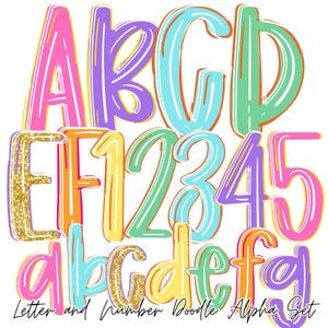 May include: A colorful doodle alphabet and number set. The letters and numbers are in various colors, including pink, purple, blue, green, orange, and yellow. Some letters have a gold glitter effect. The text "Letter and Number Doodle Alpha Set" is at the bottom.