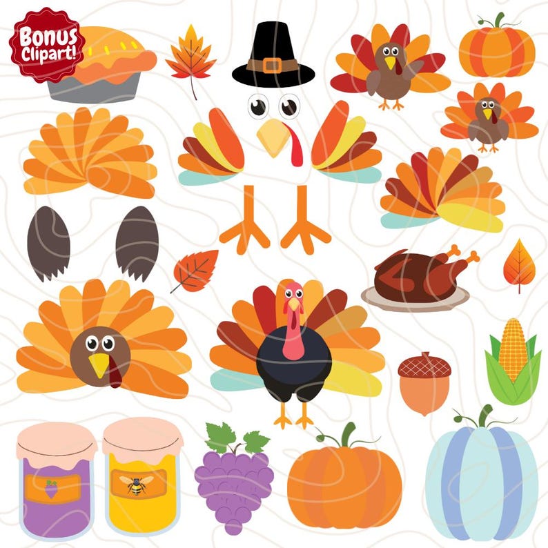 May include: Thanksgiving-themed clipart set featuring a pie, fall leaves, a pilgrim hat, turkey parts, roasted turkey, pumpkins, corn, grapes, honey jars, and an acorn. The image includes the text "Bonus Clipart!" in a red banner.