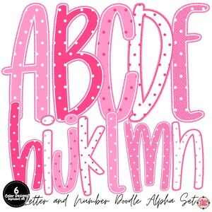 May include: A digital alphabet set featuring uppercase letters A through E and lowercase letters h through n in various shades of pink. The letters display white polka dot patterns and solid pink fills with stitched outlines. Text reads 6 Color Designs Alphabet set Letter and Number Doodle Alpha Set.