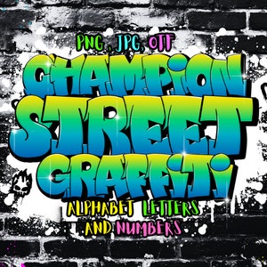 Champion Street Graffiti Alphabet letters & numbers PNG file Transparent Background Graffiti letters, Instant Download