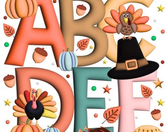 May include: Thanksgiving-themed alphabet letters A through F, with pumpkins, acorns, leaves, and turkeys. Letter F has a pie. The letter C has a turkey wearing a pilgrim hat. The letters are in orange, brown, and teal.