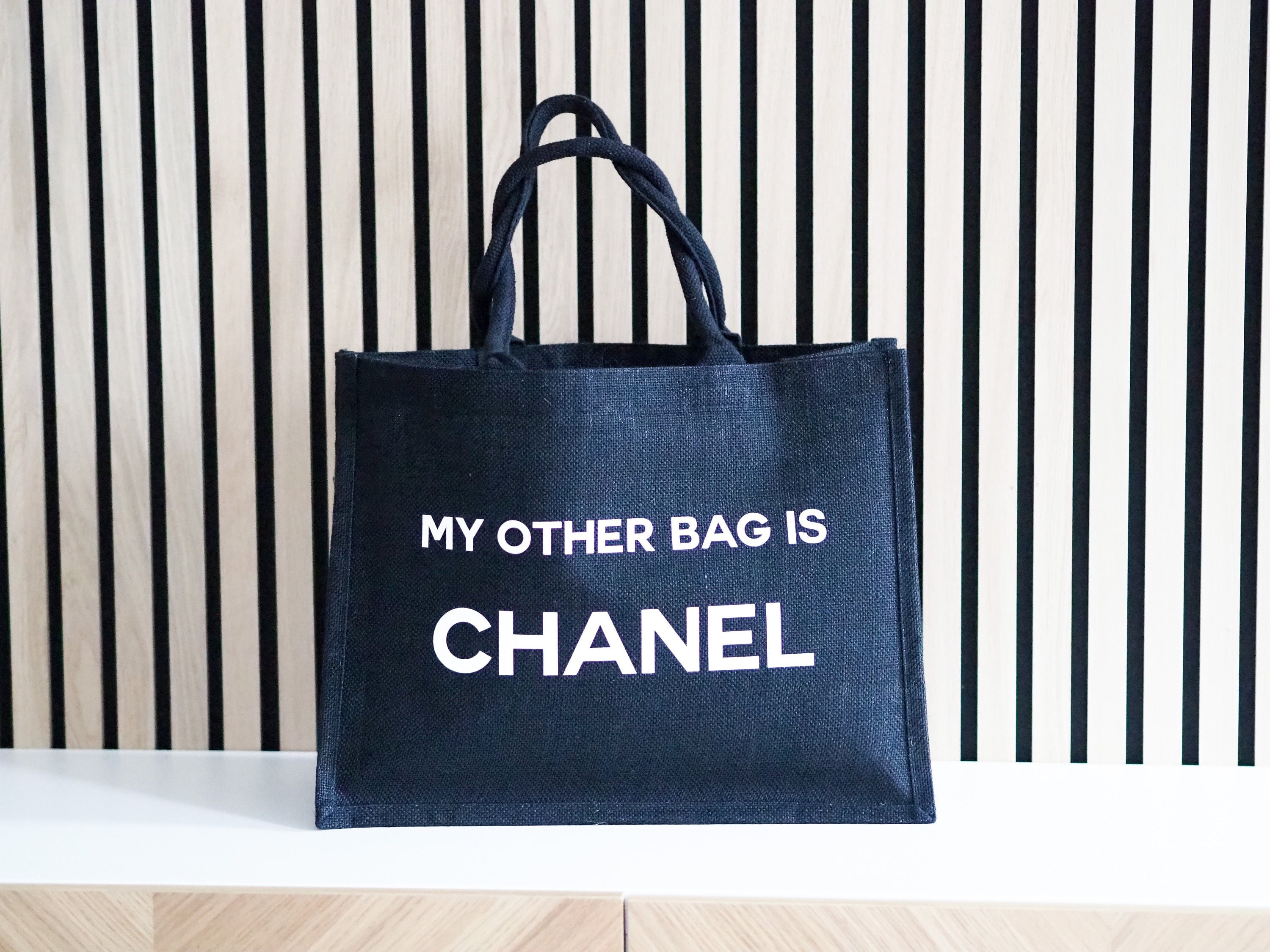 MY OTHER BAG IS CHANEL!