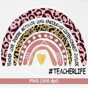 Teacher Life Rainbow PNG, Download digitale, Teacher Love Inspire, Teacher Life Sublimation design, Rainbow Boho Png, Leopard Rainbow PNG