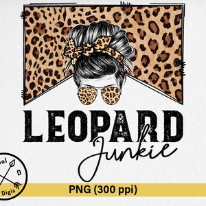 Leopard Junkie PNG Mom Messy Bun PNG
