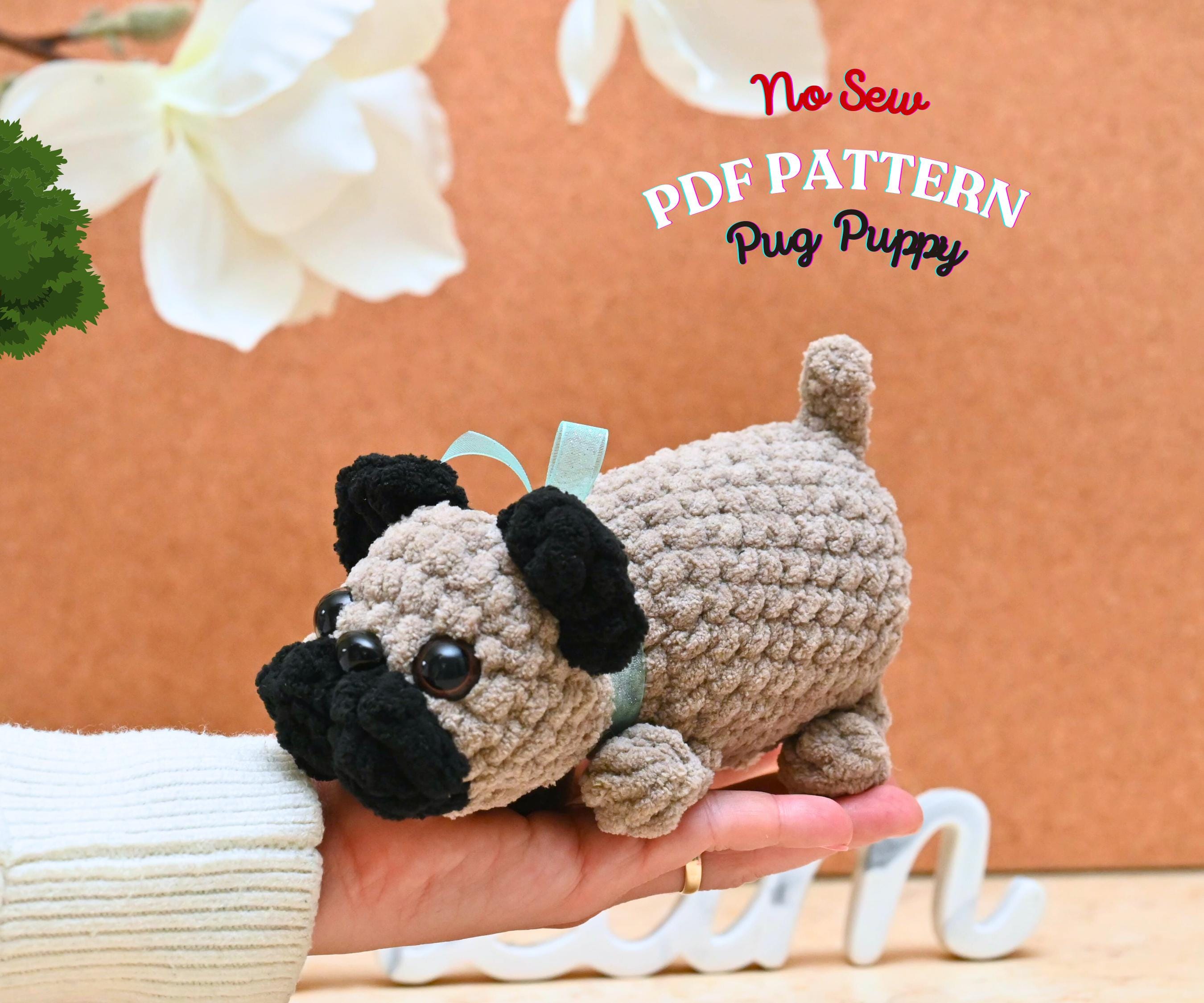 縫わないパグの子犬のかぎ針編みパターン：あみぐるみぬいぐるみ（PDF