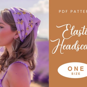 Patrón de costura para pañuelo Cottage Core / Descarga instantánea / PDF digital / Bandana elástica de los 90 / Accesorios de costura / Patrón de gorro