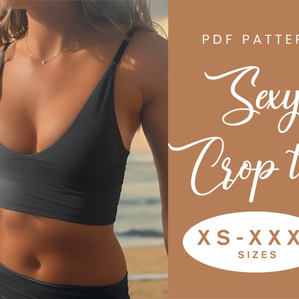 Crop Top Sewing Pattern | XS-XXXL | Instant Download | Easy Digital PDF | V-neck Neck Summer Top | Sexy Strap Top Low Cut