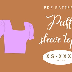 May include: PDF sewing pattern for a puff sleeve top. The illustration shows a purple top with a square neckline and short puff sleeves. The pattern includes sizes XS-XXXL.