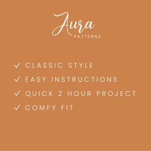 May include: An orange background with the text "Aura Patterns" in a cursive font. Below the text are four bullet points: "Classic Style," "Easy Instructions," "Quick 2 Hour Project," and "Comfy Fit."