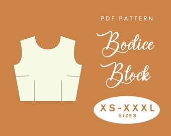 Basic Bodice Block Sewing Pattern | XS-XXXL | Instant Download | Easy Digital PDF | Women's Torso Top Pattern Drafting