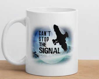 Cant Stop The Signal Etsy