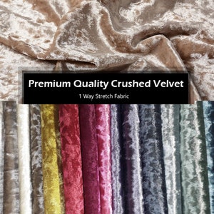 May include: A range of colours of crushed velvet fabric. The fabric has a textured, crushed look and is available in colours such as gold, red, burgundy, purple, grey, teal, and green. The text "Premium Quality Crushed Velvet 1 Way Stretch Fabric" is displayed on the image.