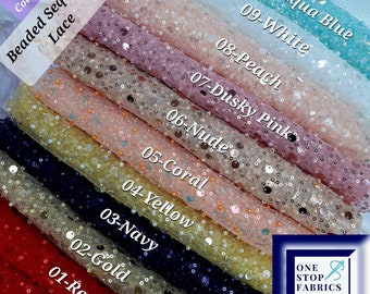 May include: Ten colors of beaded sequins lace fabric. The colors are red, gold, navy, yellow, coral, nude, dusky pink, peach, white, and aqua blue.