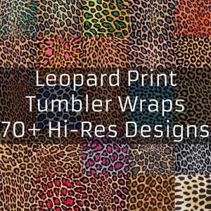 70+ Leopard Print Tumbler Wrap Bundle anpassbar, Hi Res JPEG Bilder Bunte Leopardenmuster Tumbler Wraps Geschenk für Wildkatzenliebhaber