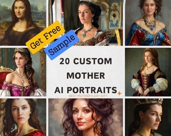 20 Custom AI Portraits For Your Mother [Get FREE SAMPLE], Personalized Mother&#39;s Day Gift. Your Mother as  aQueen,Superhero Downloadable Gift