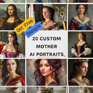 Pode incluir: Uma colagem de 20 retratos de mães gerados por IA em vários estilos, incluindo o Renascimento e o moderno. O texto "Get Free Sample" e "20 Custom Mother AI Portraits Best Mother's Day Gift" é exibido na imagem.