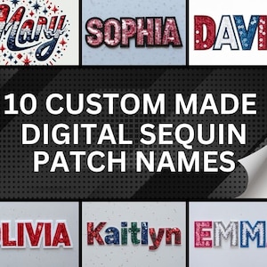 Könnte beinhalten: Zehn maßgefertigte digitale Pailletten-Patch-Namen. Die Namen sind: Mary, Sophia, David, Olivia, Kaitlyn und Emma. Die Patches sind aus bunten Pailletten gefertigt und perfekt, um Kleidung, Taschen oder anderen Accessoires eine persönliche Note zu verleihen.