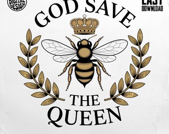 God Save The Queen PNG, Bee Queen Clipart, Queen Bee PNG, Digital Download, Honey Bee Png, Crown Bee Sublimation Png