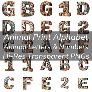Animal Print Alphabet PNG Letters and Numbers - Safari Animals Font for Wildlife, African Themes, Digital Download, Leopards, Lions, Zebras