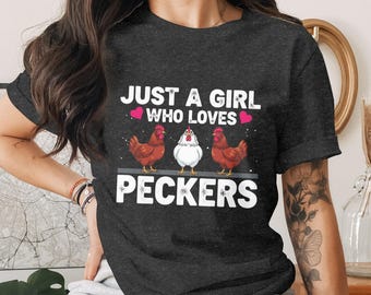 Just A Girl Who Loves Peckers PNG, Chicken PNG, Funny Chicken Png, Chicken Clipart, Sublimation Png, Digital Download