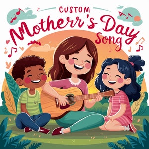 mother's day gift,custom song,custom gift for mom,personalized gift,personalized song,custom lyrics,custom song for mom,gift for grandmother,gift for mommy,custom mother gift,song for mother,custom music,mother's day