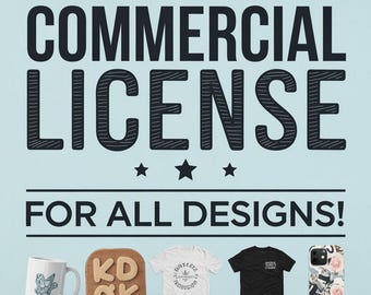 Commercial License for All Designs - License for all our Store (No Clipart is Included with License)