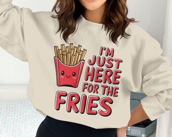 Fries Png, I am Just Here For The Fries Png, Funny Fries, Food Png, Fries Clipart, Sublimation Png, Digital Download
