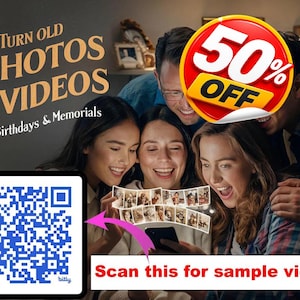 May include: Image promoting the conversion of old photos into videos for birthdays and memorials. The image shows a group of people looking at a phone displaying photos. A QR code is present, along with a 50% off promotion.