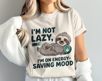 Sloth PNG, I'm Not Lazy Png, Energy Saving, Funny Sloth, Cartoon Sloth, Sublimation Png, Digital Download