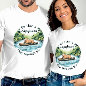Be Like a Capybara Float Through Life T-Shirt, Capybara Lover Gift, Funny Capybara Tee, Cute Capybara Shirt, Animal Lover T-Shirt