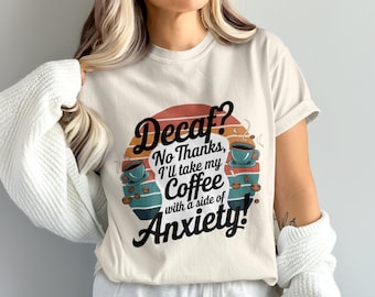 Decaf Coffee PNG, Anxiety Coffee Digital, Coffee Lover Png, Coffee Clipart, Coffee Sublimation Png, Digital Download