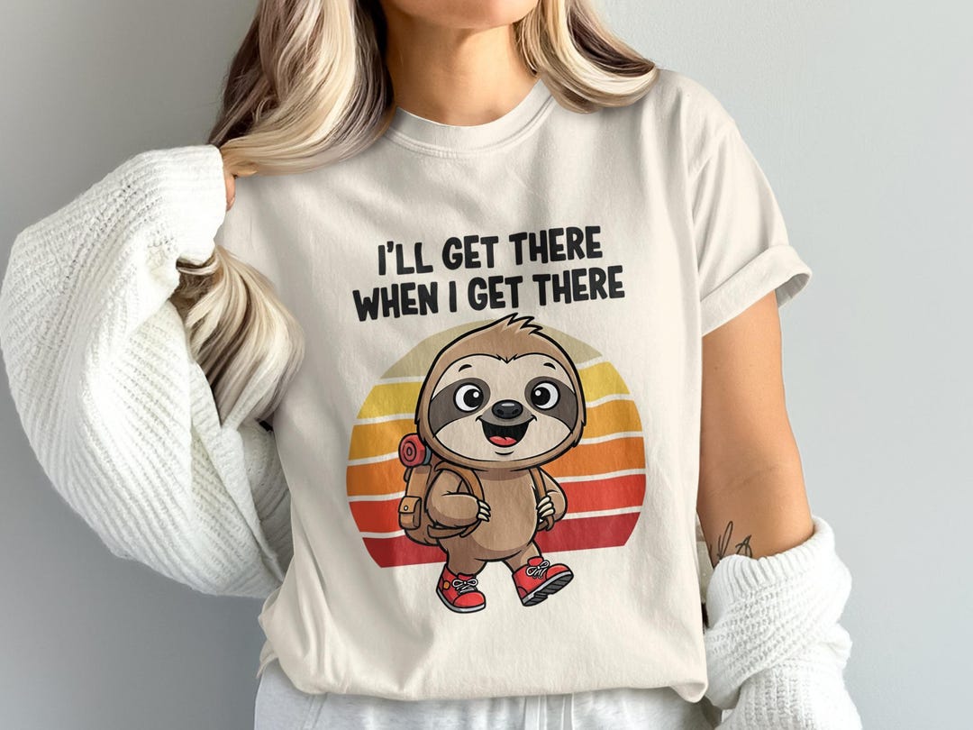 I'll Get There Sloth PNG, Hiking Sloth Clipart, Adventure Png, Funny ...