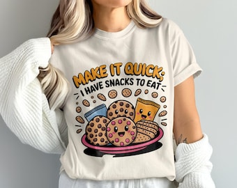 Make It Quick PNG, Snacks Clipart, Cookies Png, Funny Png, Foodie Png, Sublimation Png, Digital Download
