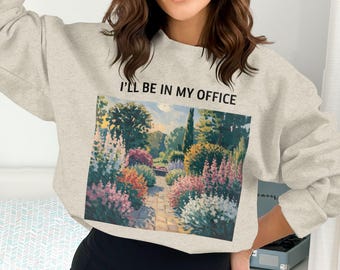 I'll Be In My Office PNG, Garden Png, Funny Garden, Gardening Digital Download, Floral Png, Sublimation Png