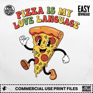 Pizza Is My Love Language PNG, Funny Pizza Clipart, Foodie Png, Retro Png, Sublimation Png, Digital Download